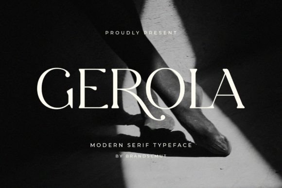 Gerola: A Serif Font That Makes Your Brand Feel Instantly Polished